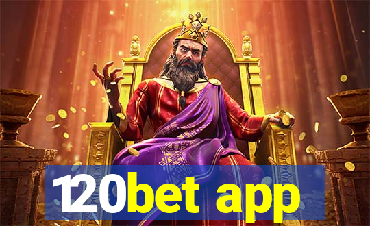 120bet app